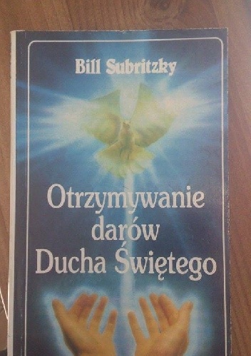 Otrzymywanie darów Ducha Świętego - Bill Subritzky