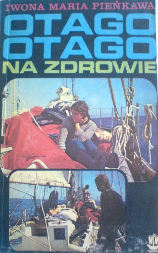 "Ottago","Ottago", na zdrowie! - Iwona Maria Pieńkowa