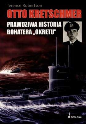 Otto Kretschmer. Prawdziwa historia bohatera - Terence Robertson