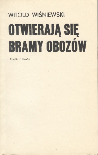 Otwierają się bramy obozów - Witold Wiśniewski
