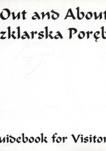 Out and About Szklarska Poręba. Guidebook for Visitors - Blanka Myszkowska