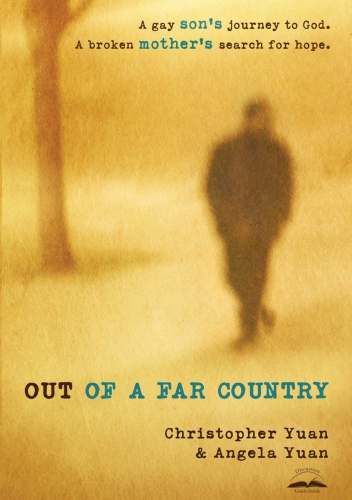 Out of a far country - Christopher Yuan