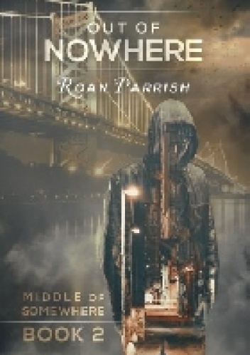 Out of Nowhere - Roan Parrish