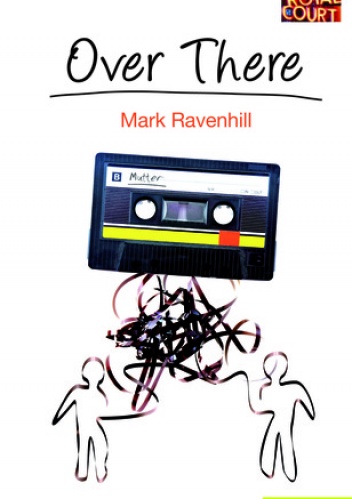 Over There - Mark Ravenhill