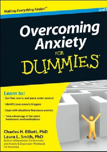 Overcoming Anxiety For Dummies - Charles H. Elliott, Laura L. Smith