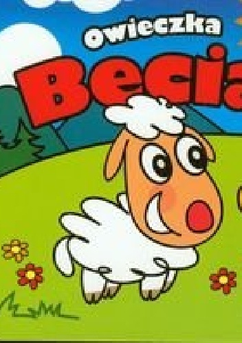 Owieczka Becia. Mini zwierzątka - Krzysztof Kiełbasiński