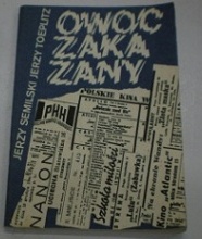 Owoc zakazany - Jerzy Bonawentura Toeplitz, Jerzy Semilski