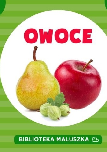 Owoce. Biblioteka maluszka - praca zbiorowa