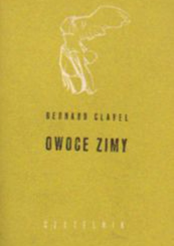 Owoce zimy - Bernard Clavel