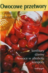 Owocowe przetwory - Gabriele Lehari