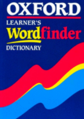Oxford Learner`s Wordfinder Dictionary - Hugh Trappes-Lomax