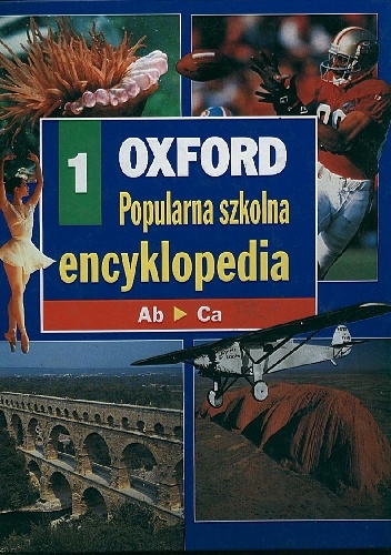 Oxford - Popularna szkolna encyklopedia. 1, Ab-ca - praca zbiorowa