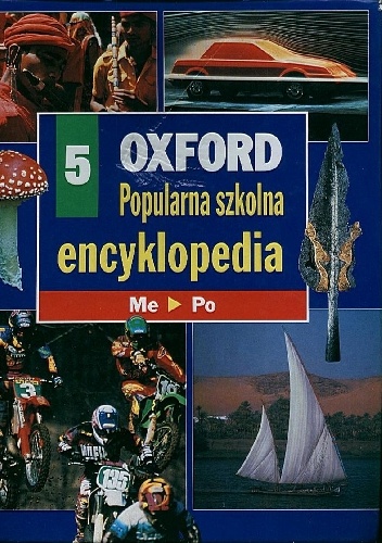 Oxford - Popularna szkolna encyklopedia. 5, Me-po - praca zbiorowa