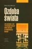 Ozdoba świata. Jak muzułmanie, żydzi i chrześcijanie tworzyli kulturę tolerancji w średniowiecznej Hiszpanii - Maria Rosa Menocal