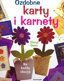 Ozdobne karty i karnety na każdą okazję - Cheryl Owen
