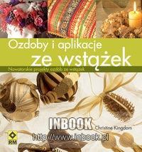 Ozdoby i aplikacje ze wstążek - Christine Kingdom - Christine Kingdom