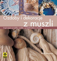 Ozdoby i dekoracje z muszli - Mary Maguire