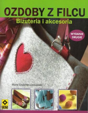 Ozdoby z filcu. Biżuteria i akcesoria. - Marie Enderlen-Debuisson