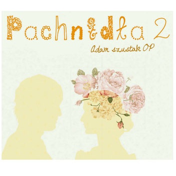 Pachnidła 2 - Adam Szustak OP