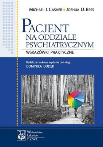 Pacjent na oddziale psychiatrycznym - I. Casher Michael, D. Bess Joshua