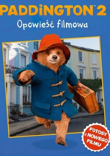 Paddington 2: Opowieść filmowa - autor zbiorowy