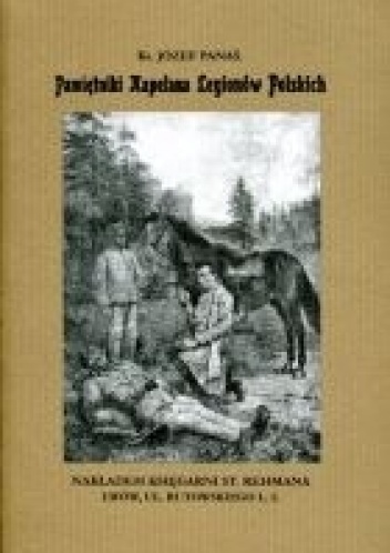 Paiętnik kapelana Legionów Polskich - Józef Panaś