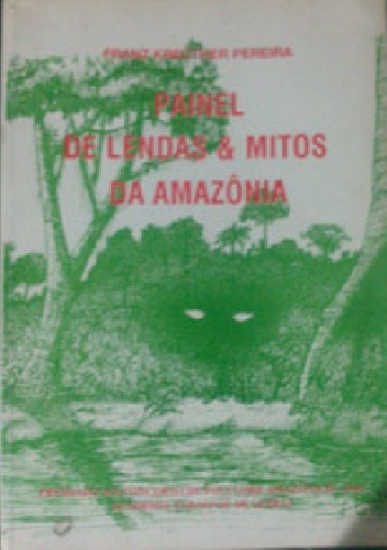Painel de Lendas & Mitos da Amazônia - Franz Kreüther Pereira