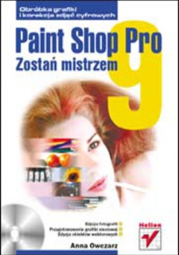 Paint Shop Pro 9. Zostań mistrzem - Anna Owczarz