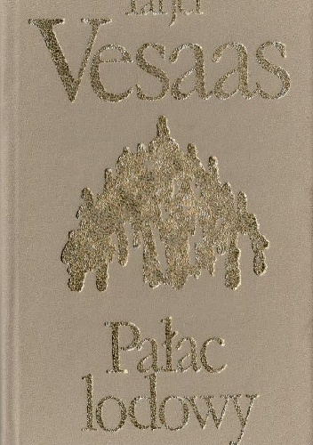 Pałac lodowy - Tarjei Vesaas