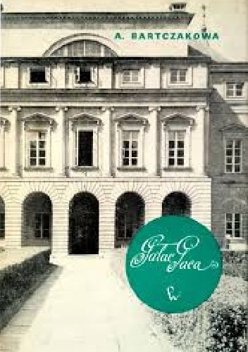 Pałac Paca - Aldona Bartczakowa