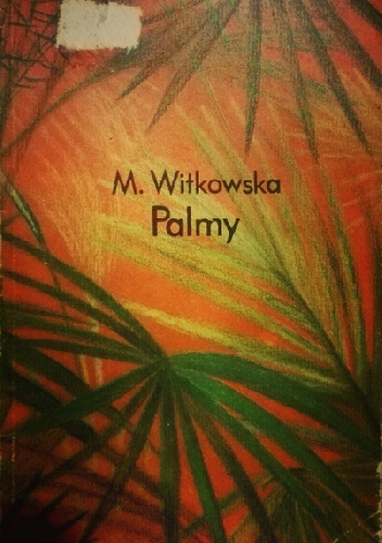 Palmy - Maria Witkowska
