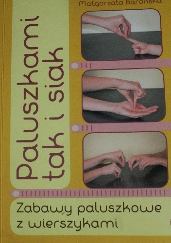 Paluszkami tak i siak - Małgorzata Barańska