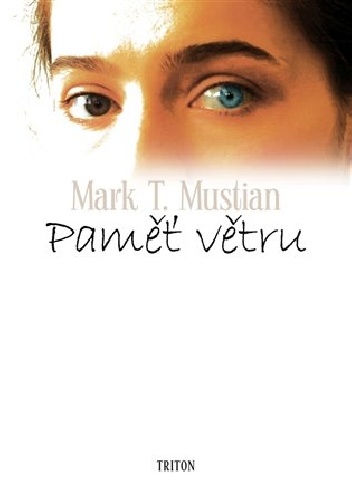 Paměť větru - Mark Mustian