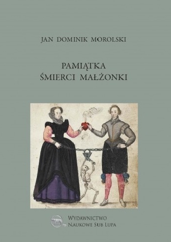 Pamiątka śmierci małżonki - Jan Dominik Morolski