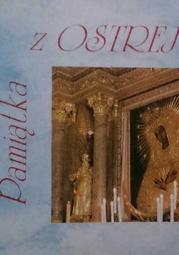 Pamiątka z Ostrej Bramy - praca zbiorowa