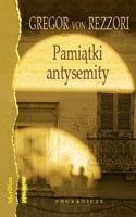 Pamiątki antysemity - Gregor von Rezzori