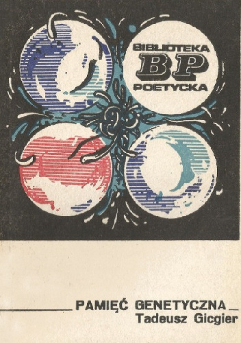 Pamięć genetyczna - Tadeusz Gicgier