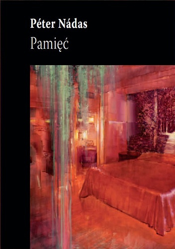 Pamięć - Péter Nádas