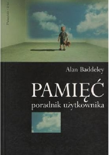 Pamięć. Poradnik użytkownika - Alan Baddley