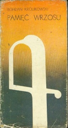 Pamięć wrzosu - Bohdan Królikowski