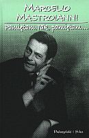 Pamiętam Tak pamiętam - Marcello Mastorianni - Marcello Mastorianni