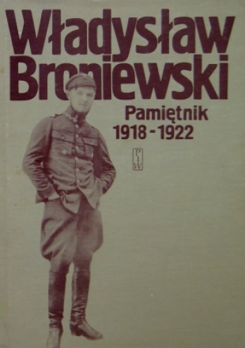Pamiętnik (1918-1922) - Władysław Broniewski
