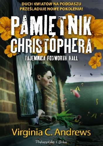 Pamiętnik Christophera. Tajemnica Foxworth Hall - Virginia Cleo Andrews