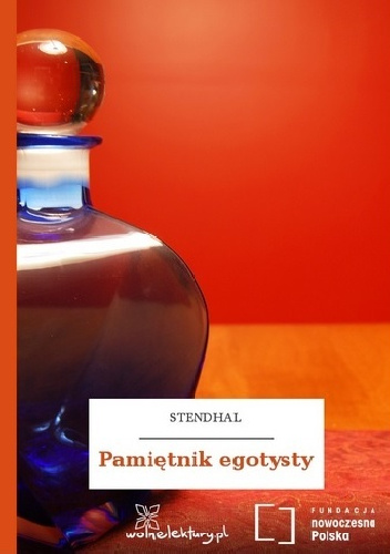 Pamiętnik egotysty - Stendhal