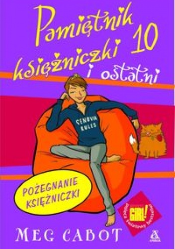 Pamiętnik księżniczki 10  i ostatni. Pożegnanie księżniczki - Meg Cabot