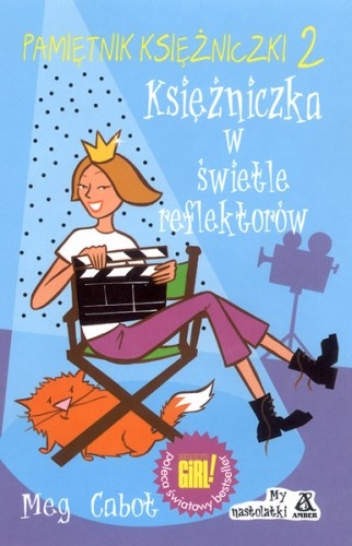 Pamiętnik księżniczki 2. Księżniczka w świetle reflektorów - Meg Cabot