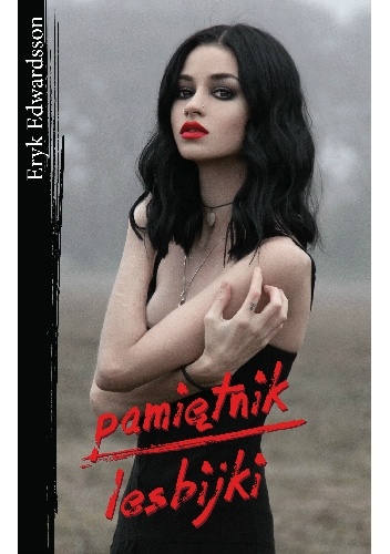 Pamiętnik lesbijki - Eryk Edwardsson