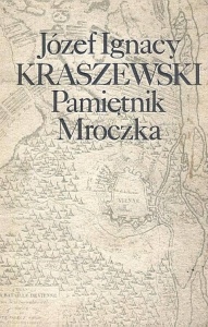 Pamiętnik Mroczka - Józef Ignacy Kraszewski