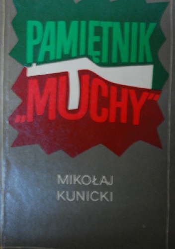 Pamiętnik "Muchy" - Mikołaj Kunicki