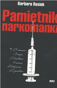 Pamiętnik narkomanki - Barbara Rosiek